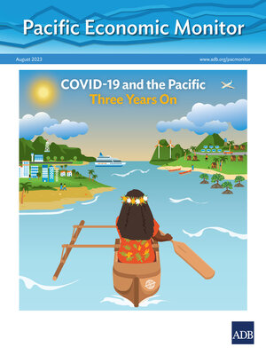 cover image of Pacific Economic Monitor – August 2023